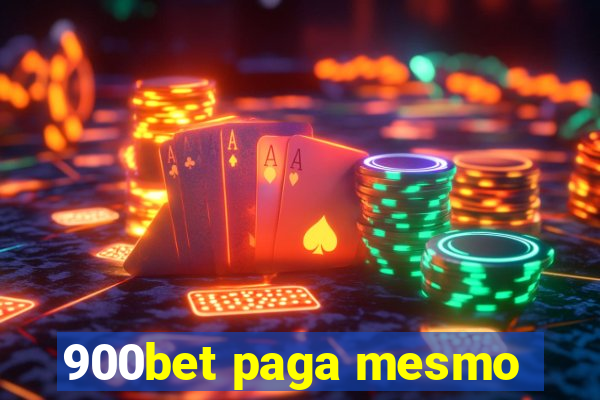 900bet paga mesmo